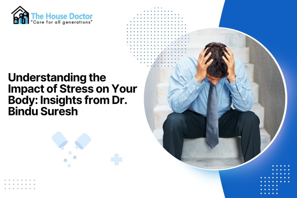 Best General Physician in Carmelaram Kengeri | The House Doctor